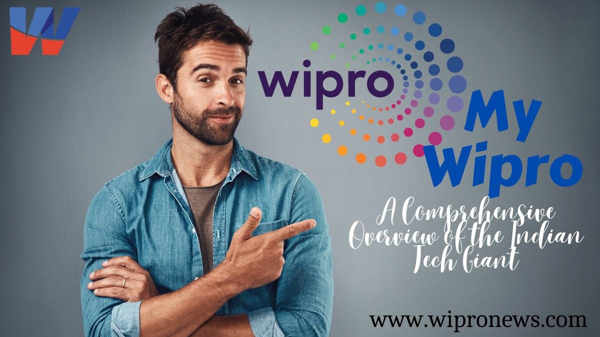 My Wipro: A Comprehensive Overview of the Indian Tech Giant